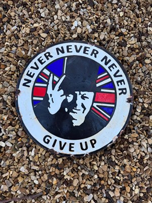 Lot 451 - CHURCHILL NEVER EVER GIVE UP ENAMEL SIGN 12" DIA