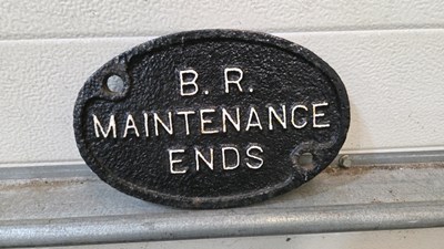Lot 897 - CAST B.R MAINTENANCE ENDS SIGN 9" X 6"