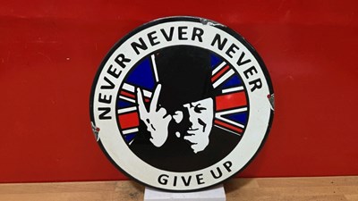 Lot 331 - CHURCHILL NEVER NEVER GIVE UP ENAMEL SIGN 12" DIA