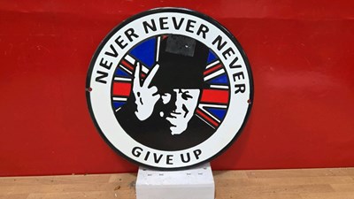 Lot 101 - NEVER NEVER GIVE UP ENAMEL SIGN 12" DIA