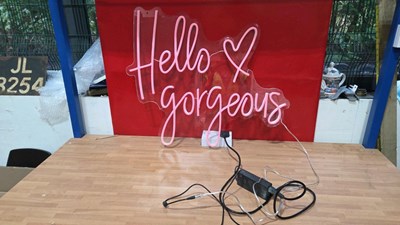 Lot 477 - HELLO GORGEOUS NEON SIGN 30" X 23"