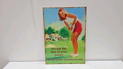 Lot 527 - TIN REPRO IT'S NOT THE SIZE OF YOUR PUTTER SIGN 28" X 20"
