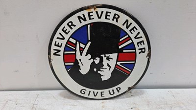Lot 59 - " NEVER NEVER GIVE UP " REPRO ENAMEL SIGN 12" DIA
