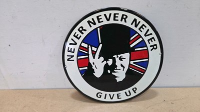 Lot 505 - NEVER NEVER GIVE UP , REPRO ENAMEL SIGN 12" DIA