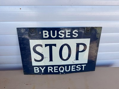 Lot 713 - BUSSES STOP BY REQUEST, ALLY DOUBLE SIDED SIGN 19" X 12"