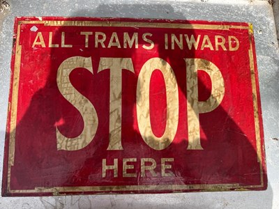Lot 137 - ALL TRAMS STOP HERE SIGN 20" X 14"