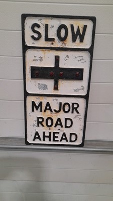 Lot 187 - SLOW MAJOR ROAD AHEAD SIGN